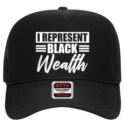 I Represent Black Wealth Black Wealth Matters Gift Trucker Hat