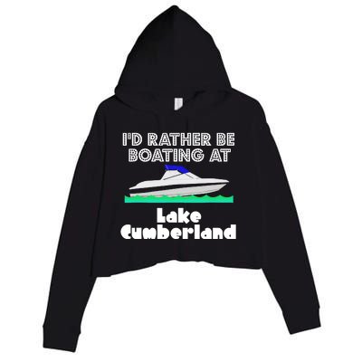 ID Rather Be Boating At Lake Cumberland Crop Fleece Hoodie