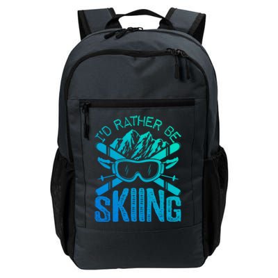 Id Rather Be Skiing Funny Gift Skater Sports Wear Great Gift Daily Commute Backpack