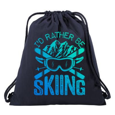 Id Rather Be Skiing Funny Gift Skater Sports Wear Great Gift Drawstring Bag