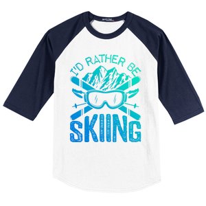 Id Rather Be Skiing Funny Gift Skater Sports Wear Great Gift Baseball Sleeve Shirt