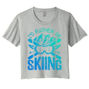 Id Rather Be Skiing Funny Gift Skater Sports Wear Great Gift Women's Crop Top Tee