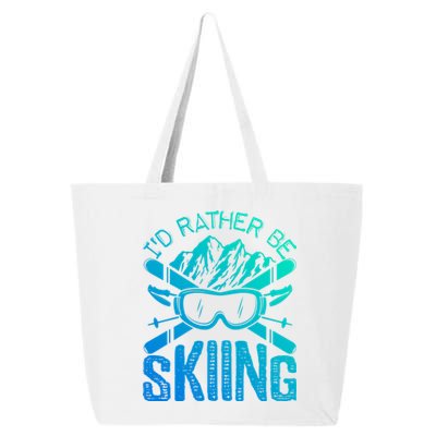 Id Rather Be Skiing Funny Gift Skater Sports Wear Great Gift 25L Jumbo Tote