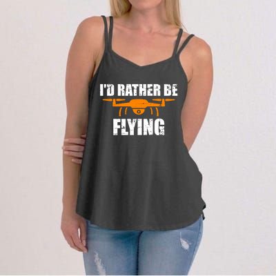 Id Rather Be Flying Drone Gift Women's Strappy Tank