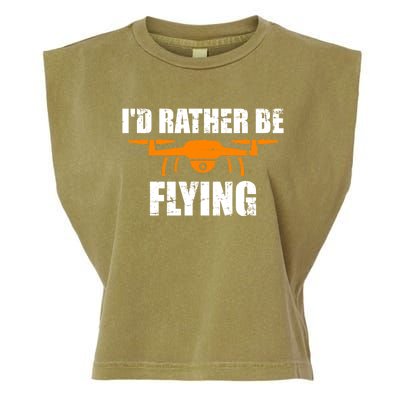 Id Rather Be Flying Drone Gift Garment-Dyed Women's Muscle Tee