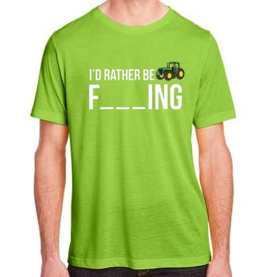 Id Rather Be Farming Funny Farmer Gift Adult ChromaSoft Performance T-Shirt