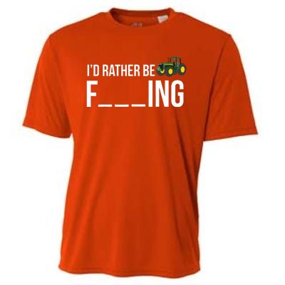 Id Rather Be Farming Funny Farmer Gift Cooling Performance Crew T-Shirt