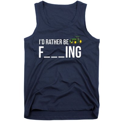 Id Rather Be Farming Funny Farmer Gift Tank Top