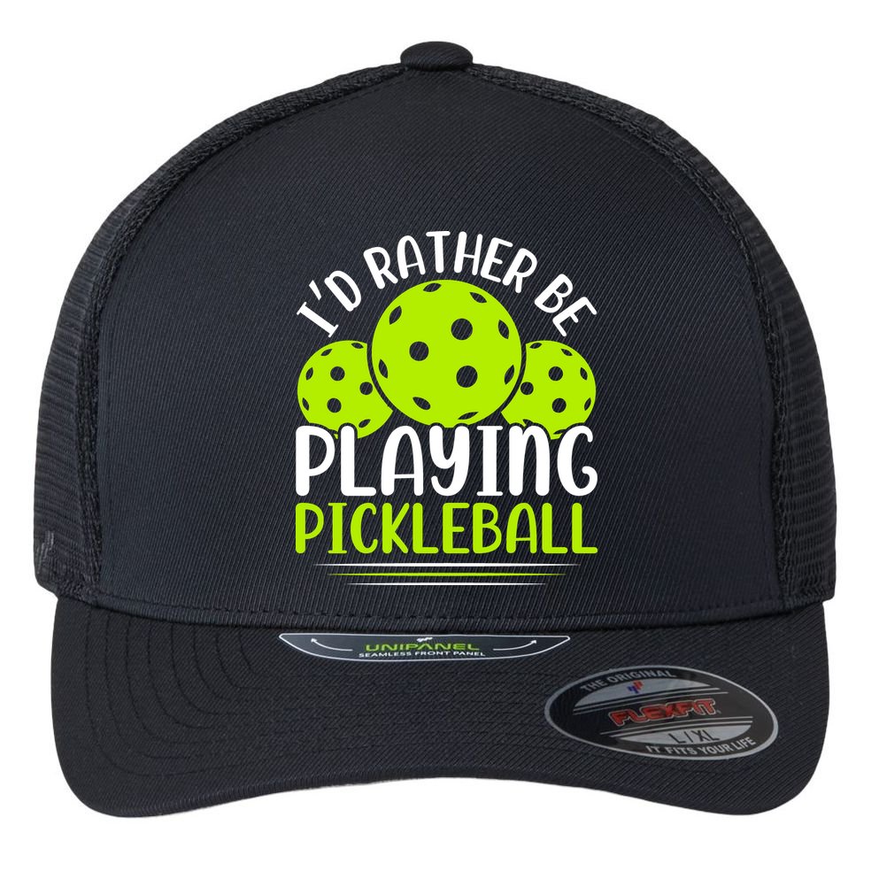 I'd Rather Be Playing Pickleball Gift For Pickleball Team Flexfit Unipanel Trucker Cap