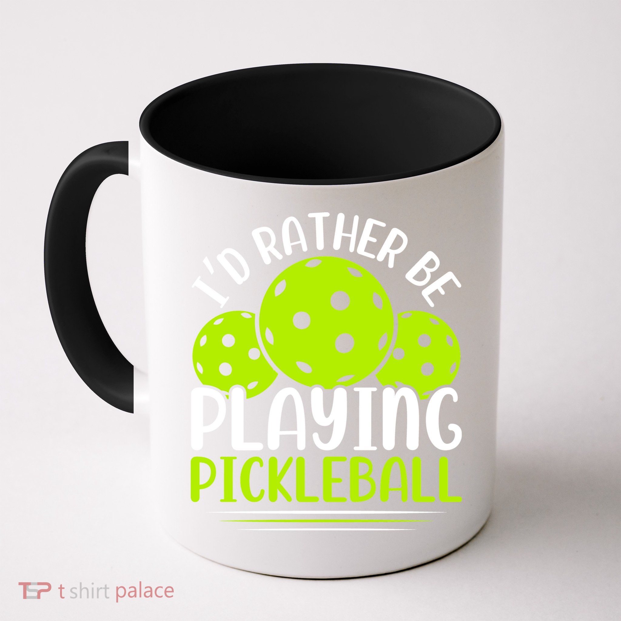I'd Rather Be Playing Pickleball Gift For Pickleball Team Mug