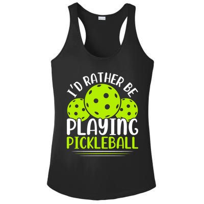 I'd Rather Be Playing Pickleball Gift For Pickleball Team Ladies PosiCharge Competitor Racerback Tank