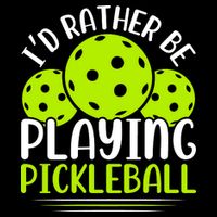 I'd Rather Be Playing Pickleball Gift For Pickleball Team Toddler T-Shirt
