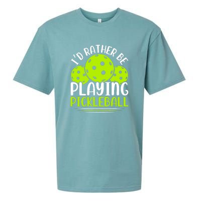 I'd Rather Be Playing Pickleball Gift For Pickleball Team Sueded Cloud Jersey T-Shirt