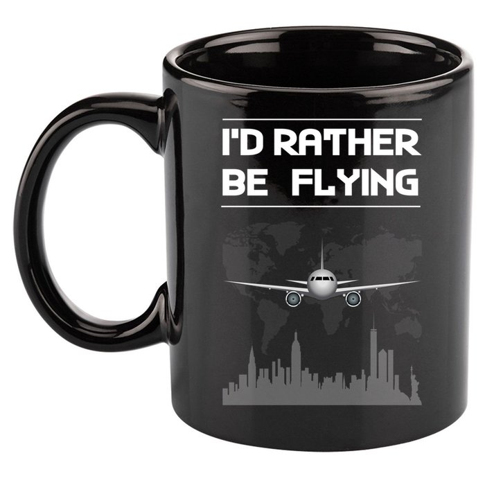 Id Rather Be Flying Funny Airplane Pilot Saying Gift 11oz C Handle Ceramic Mug