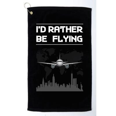 Id Rather Be Flying Funny Airplane Pilot Saying Gift Golf Towel