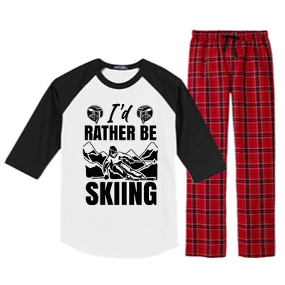 Id Rather Be Skiing Funny Mountain Skiing Skier Ski Gift Raglan Sleeve Pajama Set