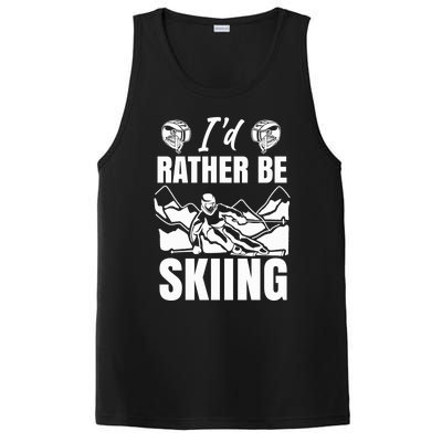 Id Rather Be Skiing Funny Mountain Skiing Skier Ski Gift PosiCharge Competitor Tank