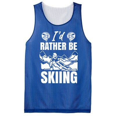 Id Rather Be Skiing Funny Mountain Skiing Skier Ski Gift Mesh Reversible Basketball Jersey Tank