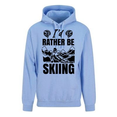 Id Rather Be Skiing Funny Mountain Skiing Skier Ski Gift Unisex Surf Hoodie