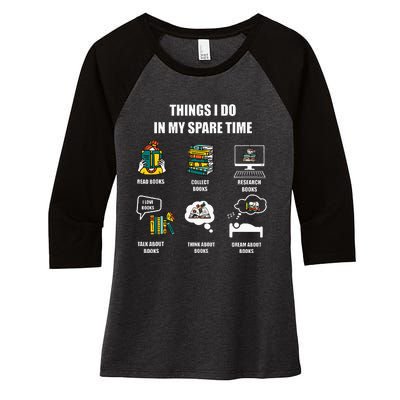 I Read Books In My Spare Time Book Lover Passion Women's Tri-Blend 3/4-Sleeve Raglan Shirt