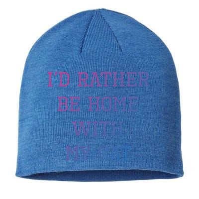 ID Rather Be Home With My Cat Funny Pet Owner Gift Sustainable Beanie