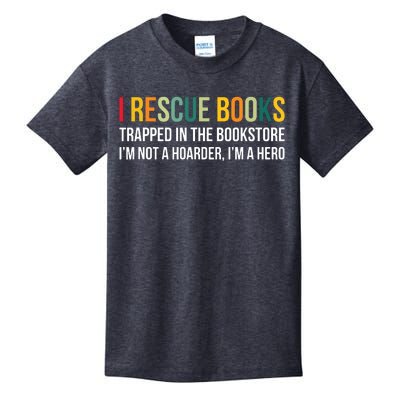 I Rescue Books Trapped In The Bookstore Bookworm Love Reding Kids T-Shirt