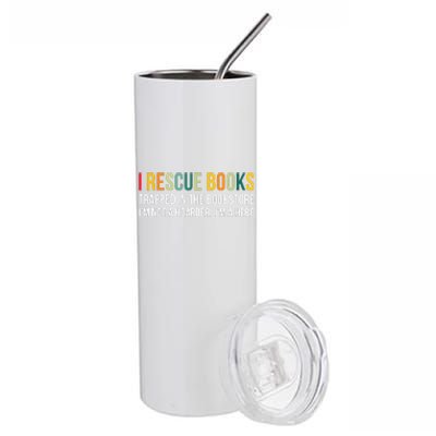 I Rescue Books Trapped In The Bookstore Bookworm Love Reding Stainless Steel Tumbler