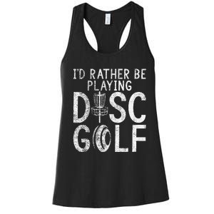 I`d Rather Be Playing Disc Golf I Frisbee Golf I Disc Golf Women's Racerback Tank