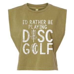 I`d Rather Be Playing Disc Golf I Frisbee Golf I Disc Golf Garment-Dyed Women's Muscle Tee