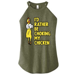 I'd Rather Be Choking My Chicken Screaming Rubber Chicken Women's Perfect Tri Rocker Tank