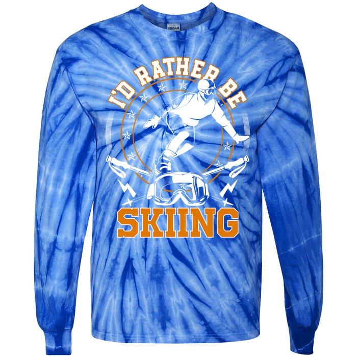 Id Rather Be Skiing Snow Winter Ski Cool Gift Tie-Dye Long Sleeve Shirt