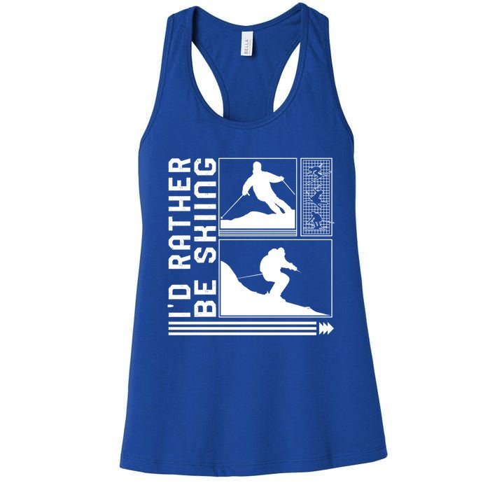 Id Rather Be Skiing Skiing Skier Winter Snowboard Snowboar Funny Gift Women's Racerback Tank