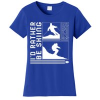 Id Rather Be Skiing Skiing Skier Winter Snowboard Snowboar Funny Gift Women's T-Shirt