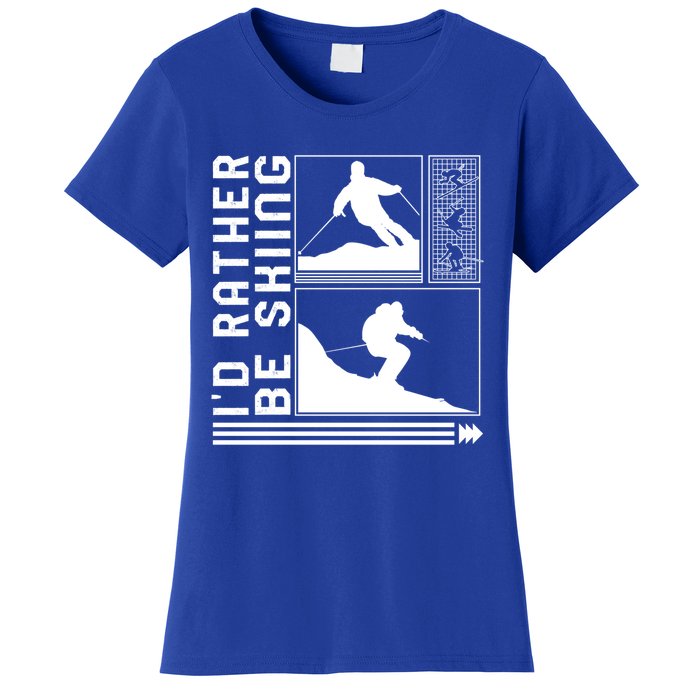 Id Rather Be Skiing Skiing Skier Winter Snowboard Snowboar Funny Gift Women's T-Shirt