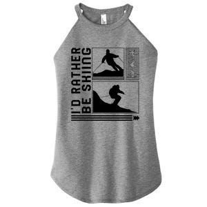 Id Rather Be Skiing Skiing Skier Winter Snowboard Snowboar Funny Gift Women's Perfect Tri Rocker Tank