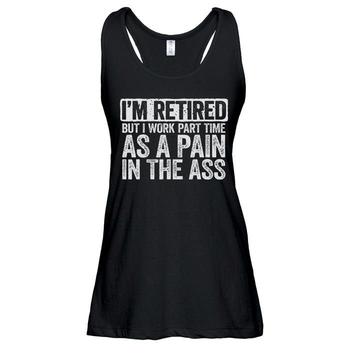 I'm Retired But I Work Part Time As A Pain In The Ass Ladies Essential Flowy Tank