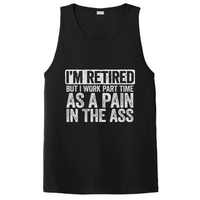 I'm Retired But I Work Part Time As A Pain In The Ass PosiCharge Competitor Tank