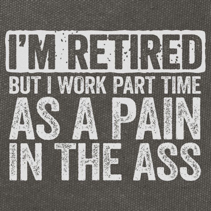 I'm Retired But I Work Part Time As A Pain In The Ass Cotton Canvas Backpack