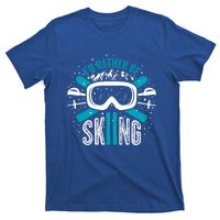 Id Rather Be Skiing Cute Gift T-Shirt