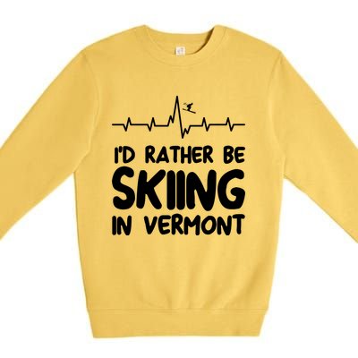 Id Rather Be Skiing In Vermont Skiing Cool Gift Premium Crewneck Sweatshirt