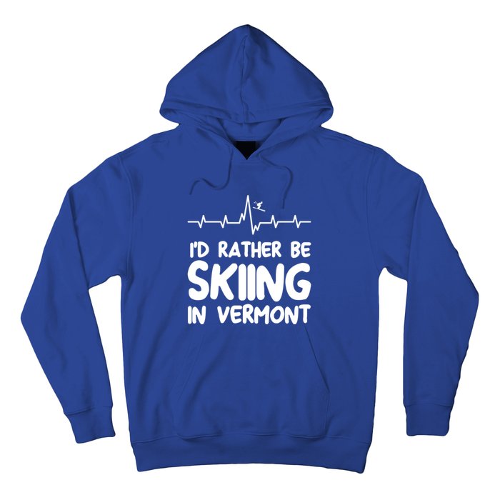 Id Rather Be Skiing In Vermont Skiing Cool Gift Hoodie