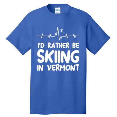 Id Rather Be Skiing In Vermont Skiing Cool Gift Tall T-Shirt