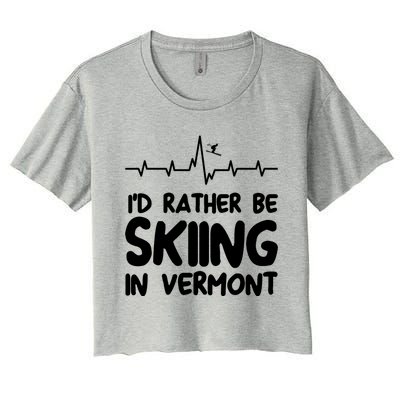 Id Rather Be Skiing In Vermont Skiing Cool Gift Women's Crop Top Tee