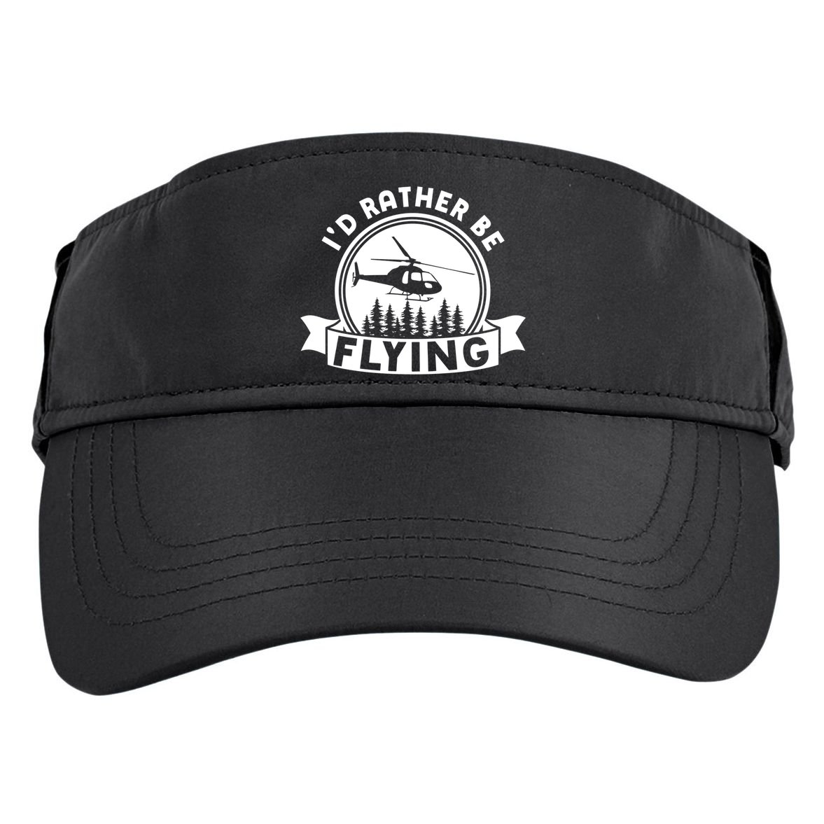 Id Rather Be Flying Funny Helicopter Pilot Gift Adult Drive Performance Visor