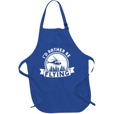 Id Rather Be Flying Funny Helicopter Pilot Gift Full-Length Apron With Pockets
