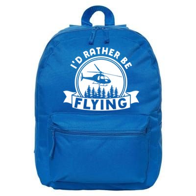 Id Rather Be Flying Funny Helicopter Pilot Gift 16 in Basic Backpack