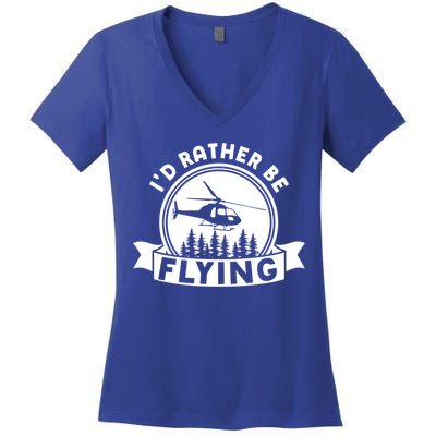 Id Rather Be Flying Funny Helicopter Pilot Gift Women's V-Neck T-Shirt