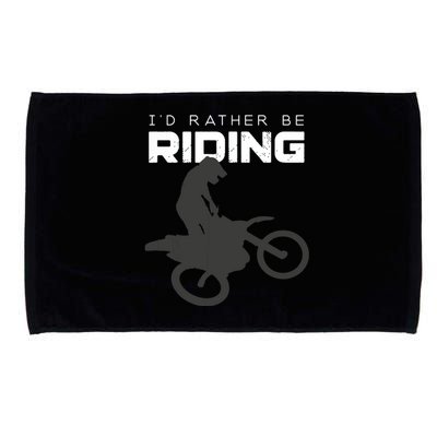 Id Rather Be Riding Motocross Apparel Dirt Bike Motocross Microfiber Hand Towel