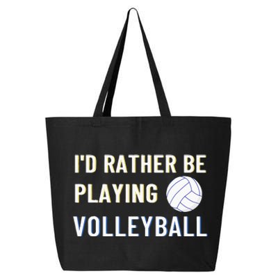 Id Rather Be Playing Volleyball Funny Volleyball Lover 25L Jumbo Tote