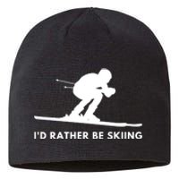 Id Rather Be Skiing Funny Ski Skier Gift Sustainable Beanie